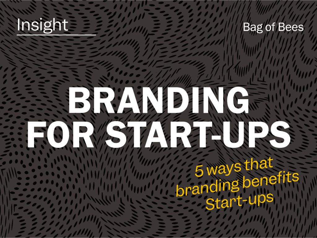 Brandingfor Start-ups. 5 ways that branding benefitsStart-ups
